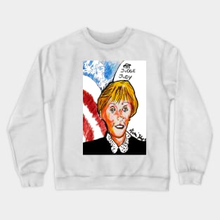 Judge Judy Crewneck Sweatshirt